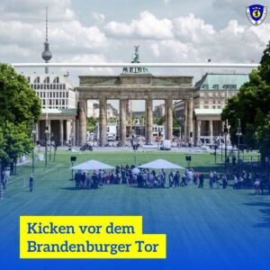 Kicken vor dem Brandenburger Tor