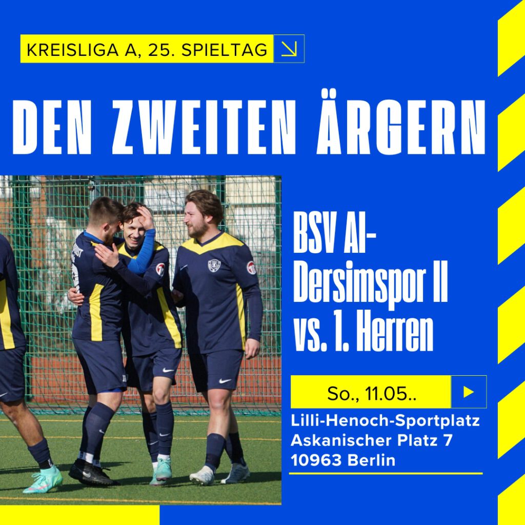 Spieltag BSV Al-Dersimspor - 1. Herren