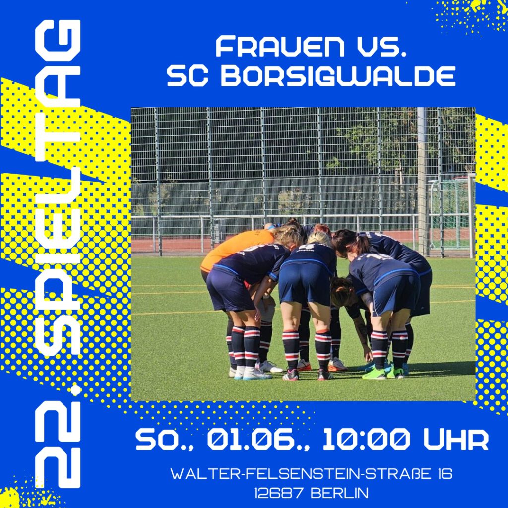Spieltag Frauen - SC Borsigwalde