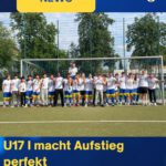 U17 I macht Aufstieg perfekt