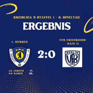 Ergebnis 1. Herren - VfB Friedrichshain II